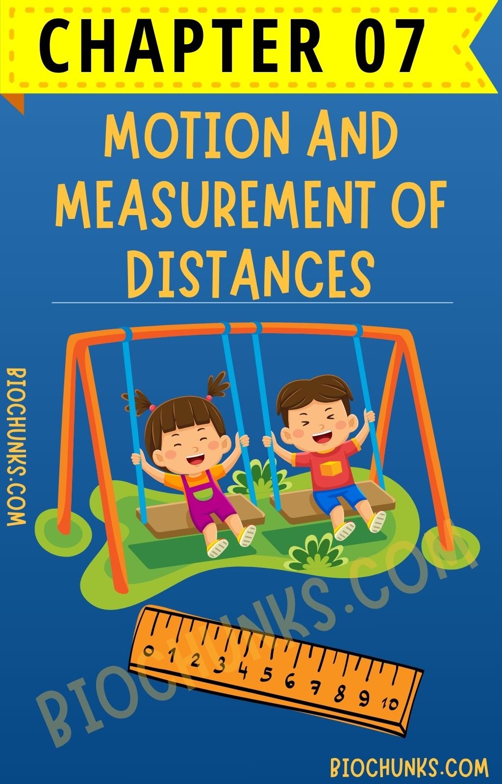 Motion & Measurement of Distances Chapter 07 Class 6th biochunks.com