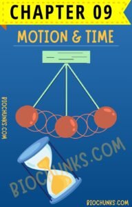 Motion & Time Chapter 09 Class 7th biochunks.com